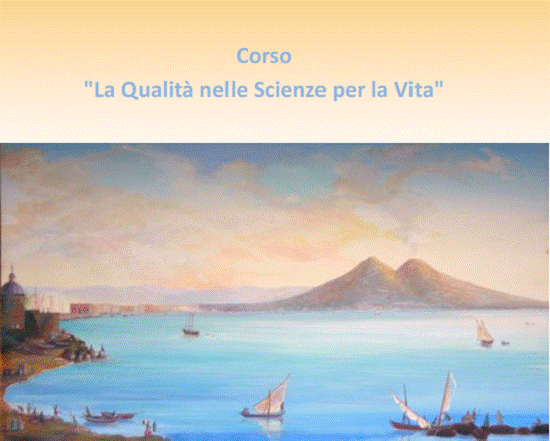 La Qualità nelle Scienze per la Vita - Napoli